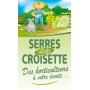 Les Serres de la Croisette